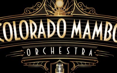 The Colorado Mambo Orchestra (from Miami Sound Machine Founding member and featuring 1950s Cuban Mambo!)